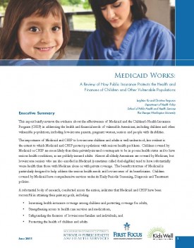 Download Medicaid Works: A Review of How Public Insurance Protects the Health and Finances of Children and Vulnerable Populations