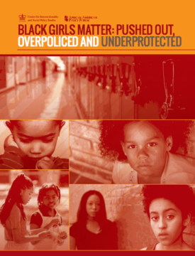 Download Black Girls Matter: Pushed Out, Overpoliced and Underprotected