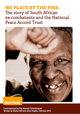 Download No Place by the Fire: The Story of South African Ex-Combatants and the National Peace Accord Trust