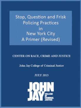 Download Stop, Question and Frisk Policing Practices in New York City: A Primer
