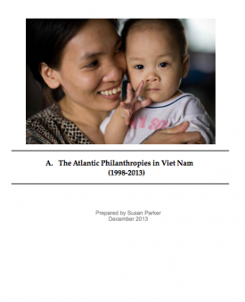 Download The Atlantic Philanthropies in Viet Nam: 1998–2013