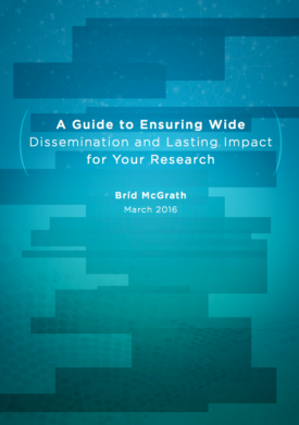 Download A Guide to Ensuring Wide Dissemination and Lasting Impact for Your Research